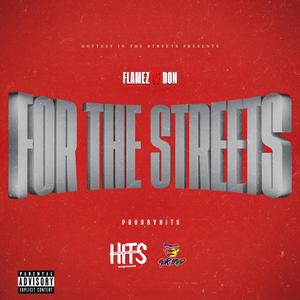 For The Streets (Explicit)