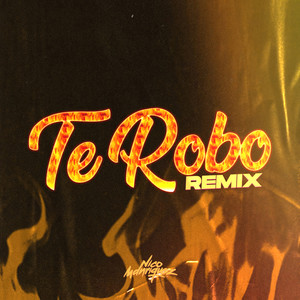 Te Robo (Cachengue) [Remix]