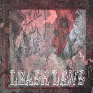 Leash Laws (Explicit)