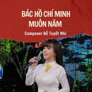 Bác Hồ Chí Minh Muôn Năm