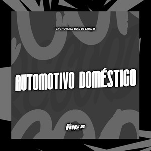 Automotivo Doméstico (Explicit)