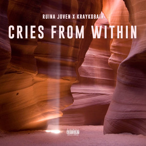 Cries From Within (Explicit)