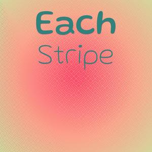 Each Stripe