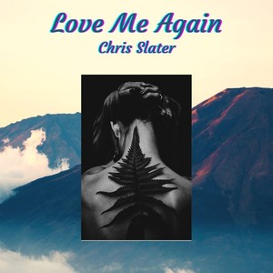 Love Me Again(feat. Loraina)