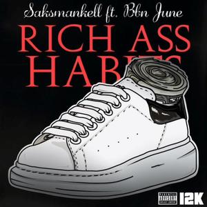 Rich Ass Habits (feat. Bbn June) (Explicit)