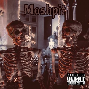 Moshpit (Explicit)