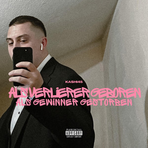 Als Verlierer geboren als Gewinner gestorben (Explicit)