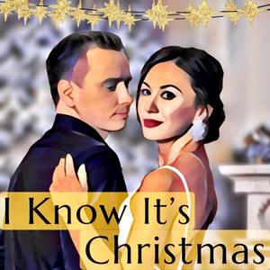 I Know It's Christmas (feat. Trevor Laake & Jodie Poye)