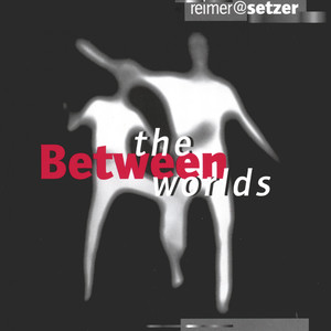 Between The Worlds