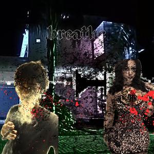 Breathe (Explicit)