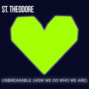 Unbreakable (How We Do Who We Are)