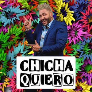 Chicha Quiero