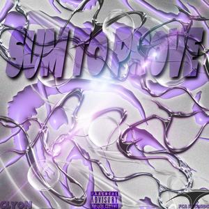 SUM TO PROVE (Explicit)