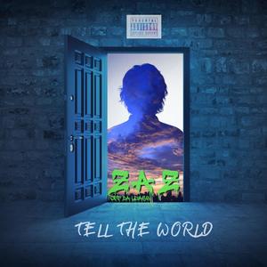 Tell The World (Explicit)