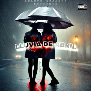 Lluvia De Abril (Explicit)