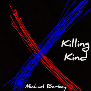 Killing Kind (Explicit)