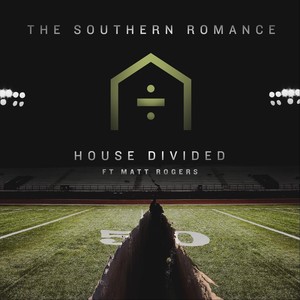 House Divided (feat. Matt Rogers)
