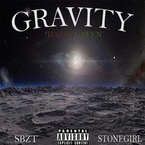 Gravity (feat. stonegirl) [Explicit]