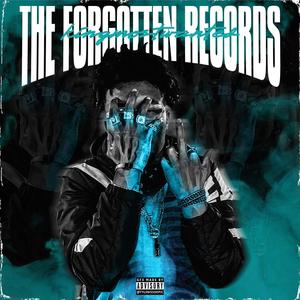 The Forgotten Records (Explicit)