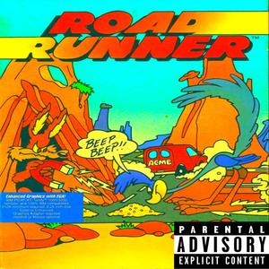 ROAD RUNNERS (Explicit)
