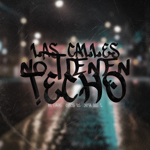Las Calles No Tienen Techo
