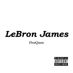 Lebron James (Explicit)