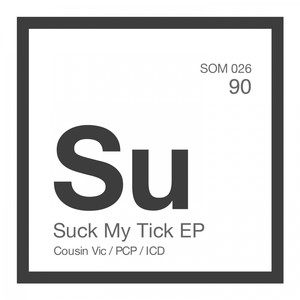 Suck My Tick EP