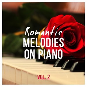 Romantic Melodies on Piano, Vol. 2