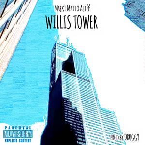 Willis Tower (feat. Maeki Maii & Ali ¥) [Explicit]