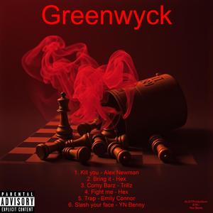 Greenwyck (Explicit)
