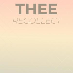 Thee Recollect