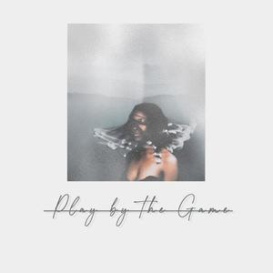 Play by the Game (Explicit)