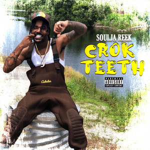 Crok Teeth (Explicit)