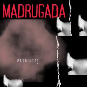 MADRUGADA (Explicit)