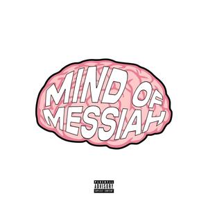 MIND OF MESSIAH (Explicit)