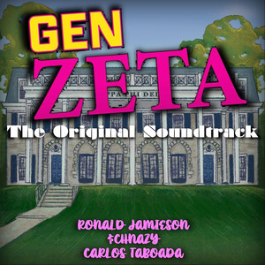 Gen Zeta (The Original Soundtrack)