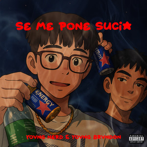 Se Me Pone Sucia (Explicit)