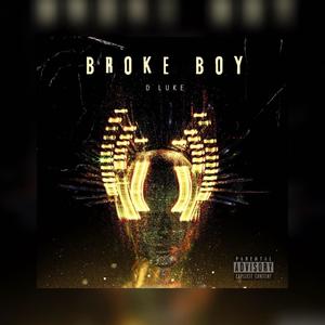 Broke Boy (Explicit)