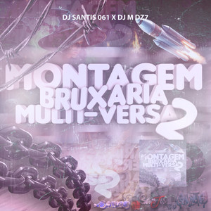 Montagem Bruxaria Multi-versal 2 (Explicit)