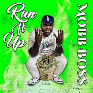 Run It Up (Explicit)