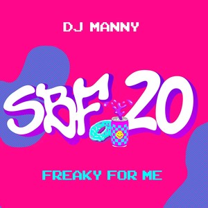 Freaky For Me (SBF20)