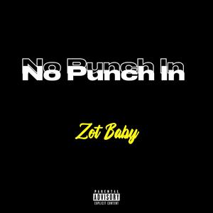 No Punch In (Explicit)