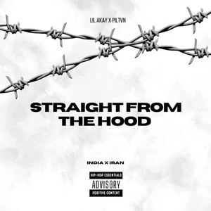 Straight from the hood (Explicit)