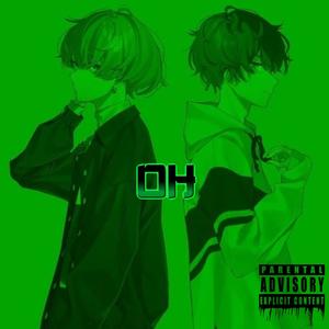 OH(feat. Don Ramiah) (Explicit)