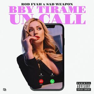 Bby tírame un call (Explicit)