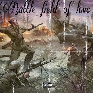 Battlefield Of Love (Explicit)