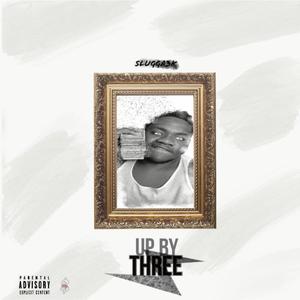 UP BY THREE (Explicit)