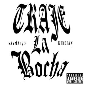 traje la b0ch4 (feat. Kiddian) (Explicit)