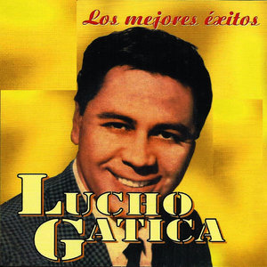 Los Mejores Exitos de Lucho Gatica