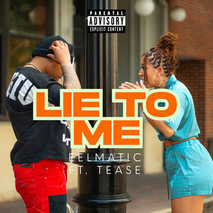 Lie to Me (Explicit)
